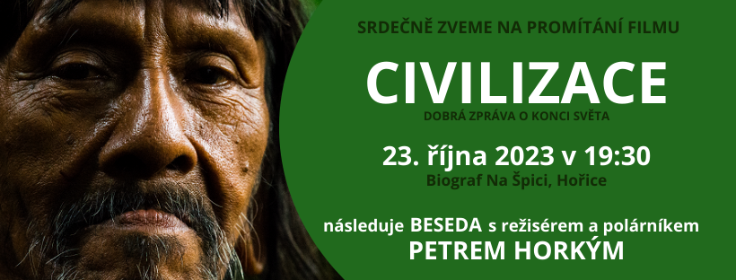 Pozvánka na promítání filmu Civilizace: Dobrá zpráva o konci světa.